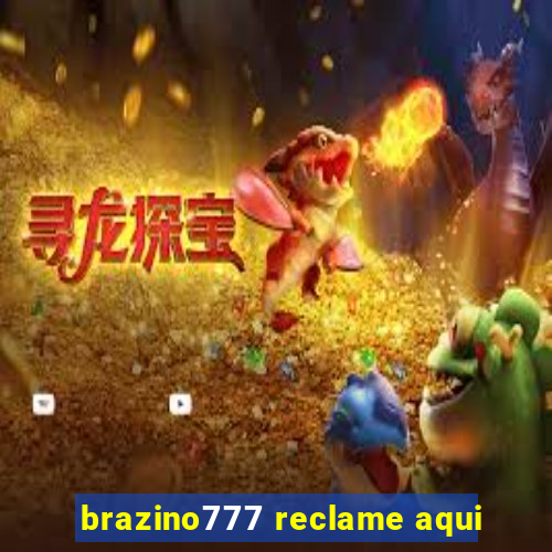 brazino777 reclame aqui